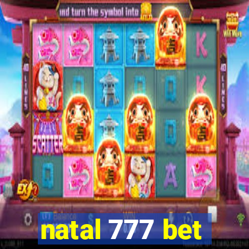 natal 777 bet